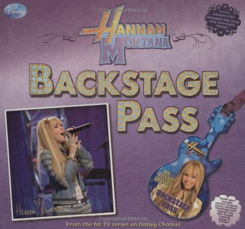 Hannah Montana Backstage Pass ISBN:9781423110620 - TextbookRush