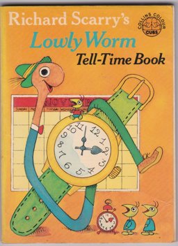 Richard Scarry's Lowly Worm, Tell-Time Book ..