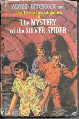 Alfred Hitchcock and the Three Investigators in the Mystery of the Silver Spider