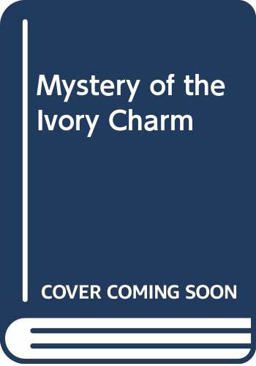 The Mystery of the Ivory Charm