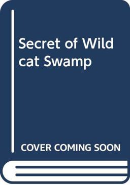 The Secret of Wildcat Swamp