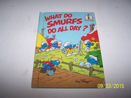 What Do Smurfs Do All Day?