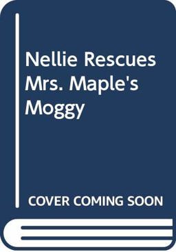 Nellie Rescues Mrs Maple's Moggy