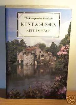 The Companion Guide to Kent and Sussex