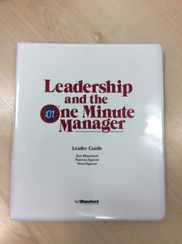 Leadership and the One Minute Manager Leadership and the One Minute Manager
