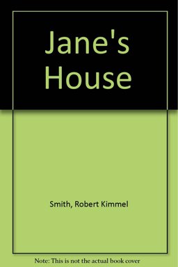 Jane's House