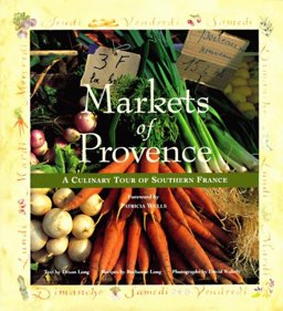 Markets of Provence A Culinary Tour of Southern France  9780002250610 Front Cover