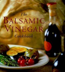Balsamic Vinegar Balsamic Vinegar