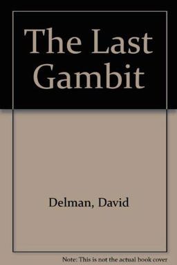 The Last Gambit