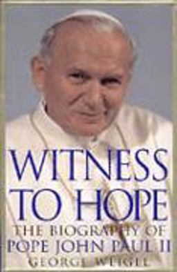 Witness to Hope Witness to Hope