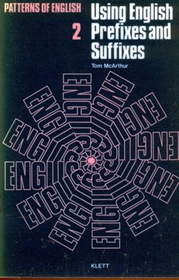 Using English Prefixes and Suffixes