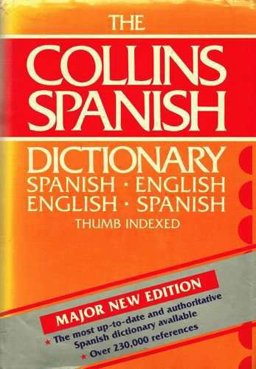 Collins Spanish-English, English-Spanish Dictionary Collins Spanish-English, English-Spanish Dictionary