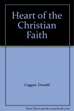 The Heart of the Christian Faith