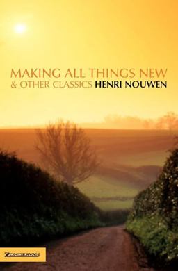 Making All Things New and Other Classics