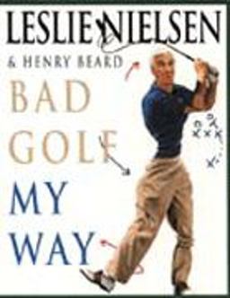Bad Golf My Way