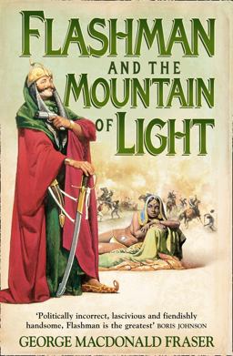 Flashman and the Mountain of Light (the Flashman Papers, Book 4) Flashman and the Mountain of Light (the Flashman Papers, Book 4)