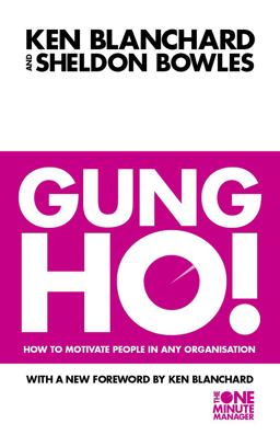 Gung Ho! (One Minute Manager)  9780006530688 Front Cover
