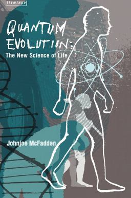 Quantum Evolution The New Science of the Life Force  9780006551287 Front Cover