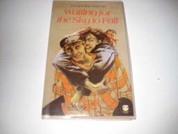 Waiting for the Sky to Fall