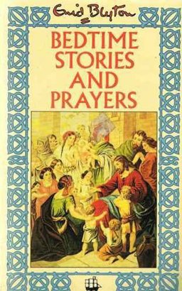 Bedtime Stories and Prayers Bedtime Stories and Prayers