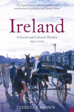 Ireland A Social and Cultural History 1922 to 2002  9780007127566 Front Cover