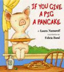 If You Give a Pig a Pancake Big Book