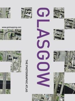 Photographic Atlas of Glasgow