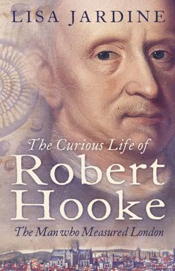 The Curious Life of Robert Hooke  9780007151752 Front Cover
