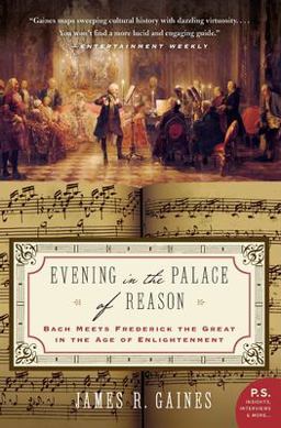 Evening in the Palace of Reason Bach Meets Frederick the Great in the Age of Enlightenment  9780007156610 Front Cover