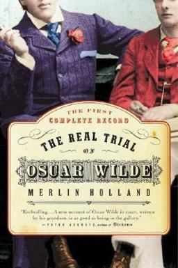 Real Trial of Oscar Wilde  9780007158058 Front Cover