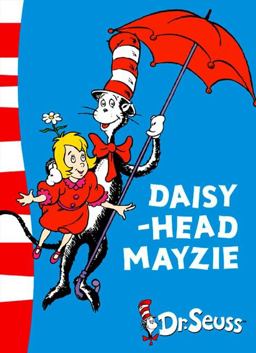 Daisy-Head Mayzie Daisy-Head Mayzie