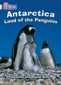 Antarctica: Land of the Penguins: Band 10/White (Collins Big Cat)  9780007186402 Front Cover
