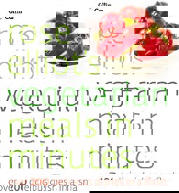 Rose Elliot's Vegetarian Meals in Minutes