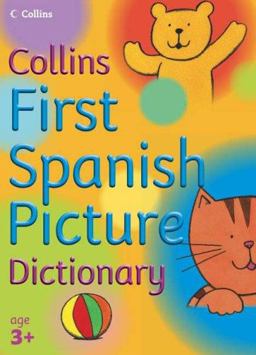 Collins First Spanish Picture Dictionary