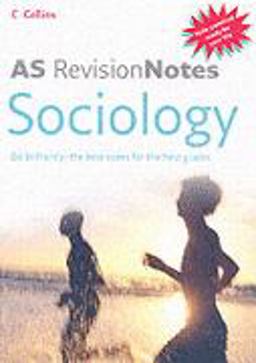A Level Revision Notes - AS Sociology