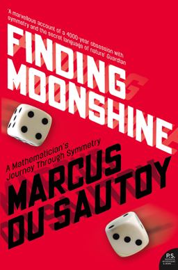 Finding Moonshine A Mathematician's Journey Through Symmetry  9780007214624 Front Cover