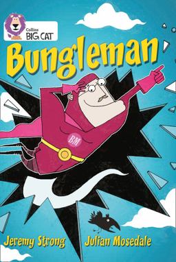 Bungleman: Band 13/Topaz (Collins Big Cat)  9780007230839 Front Cover
