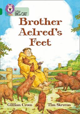 Brother Aelred's Feet: Band 15/Emerald (Collins Big Cat)