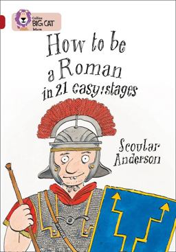 How to Be a Roman: Band 14/Ruby (Collins Big Cat)