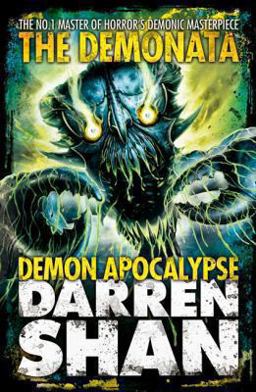 Demon Apocalypse (the Demonata, Book 6) Demon Apocalypse (the Demonata, Book 6)