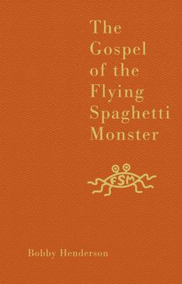 Gospel of the Flying Spaghetti Monster  9780007231607 Front Cover