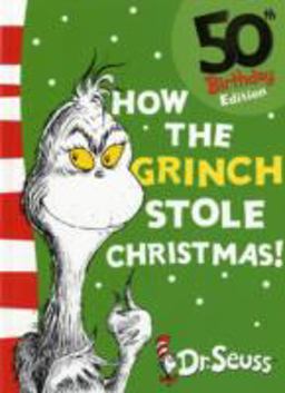 How the Grinch Stole Christmas! How the Grinch Stole Christmas!