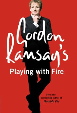Gordon Ramsay's Playing with Fire  9780007259885 Front Cover