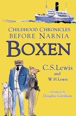 Boxen Childhood Chronicles Before Narnia  9780007260768 Front Cover