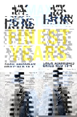 Finest Years Winston Churchill As Warlord 1940-45  9780007263684 Front Cover