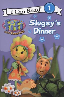 Slugsy's Dinner (Fifi and the Flowertots)