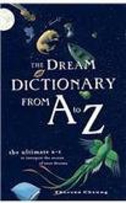 Dream Dictionary from a to Z  9780007299041 Front Cover