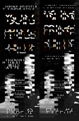 Young Prince Philip His Turbulent Early Life  9780007305391 Front Cover