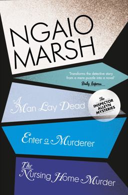 Ngaio Marsh Collection (1) - a Man Lay Dead / Enter a Murder / the N Ursing Home Murder 2009 9780007328697 Front Cover
