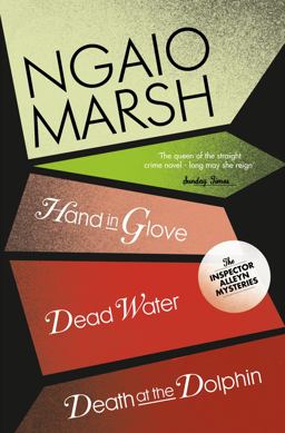 Death at the Dolphin / Hand in Glove / Dead Water (the Ngaio Marsh Collection, Book 8) Death at the Dolphin / Hand in Glove / Dead Water (the Ngaio Marsh Collection, Book 8)
